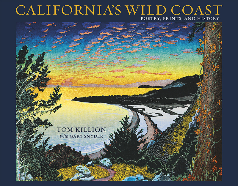 California’s Wild Coast: Poetry, Prints, and History