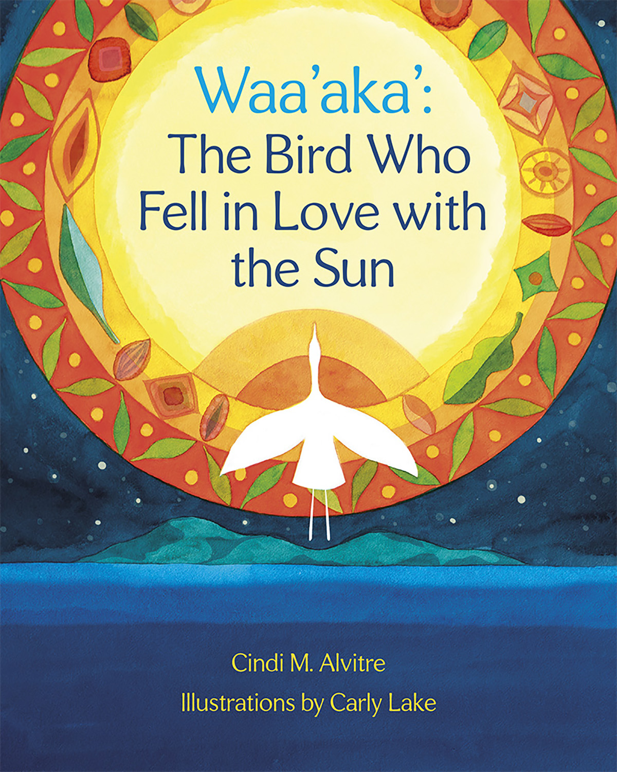 photo of a book titled Waa'aka': The Bird Who Fell in Love with the Sun