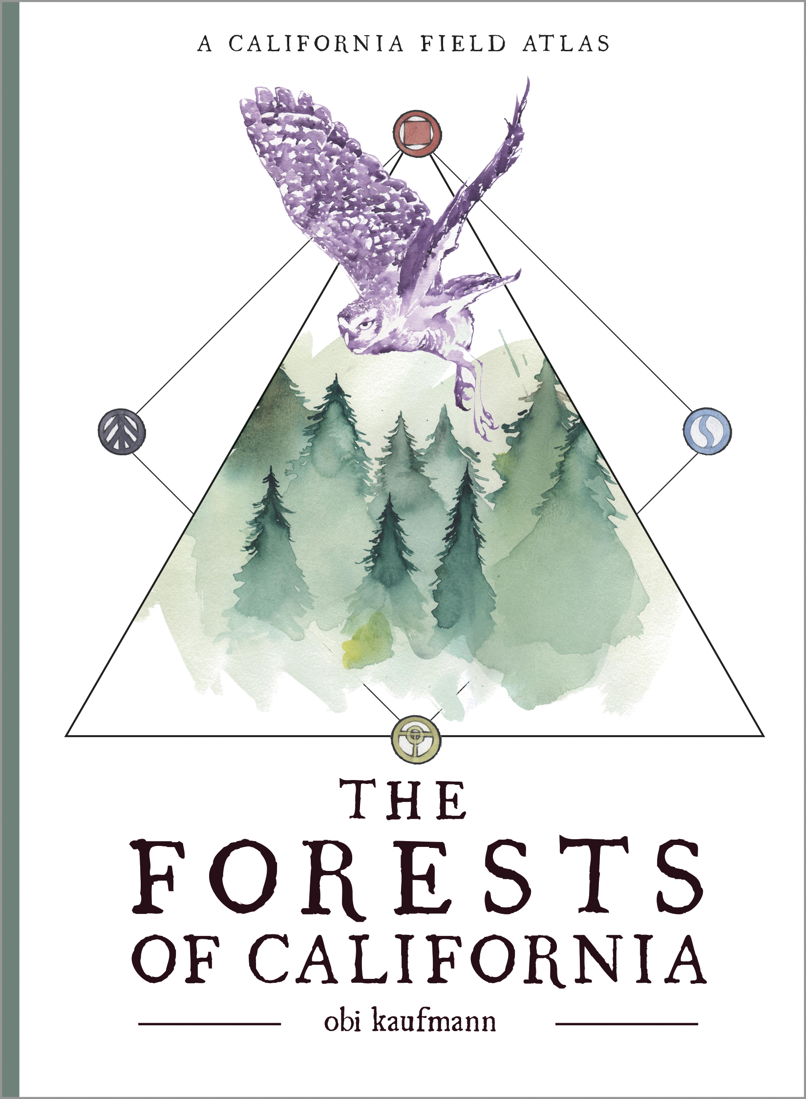 The Forests of California: A California Field Atlas