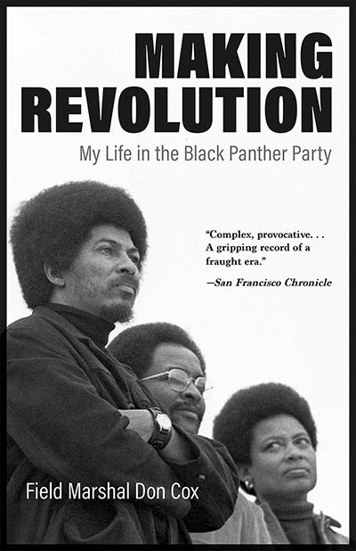 Making Revolution - My Life in the Black Panther Party