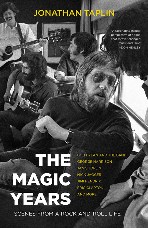 The Magic Years: Scenes from a Rock-and-Roll Life