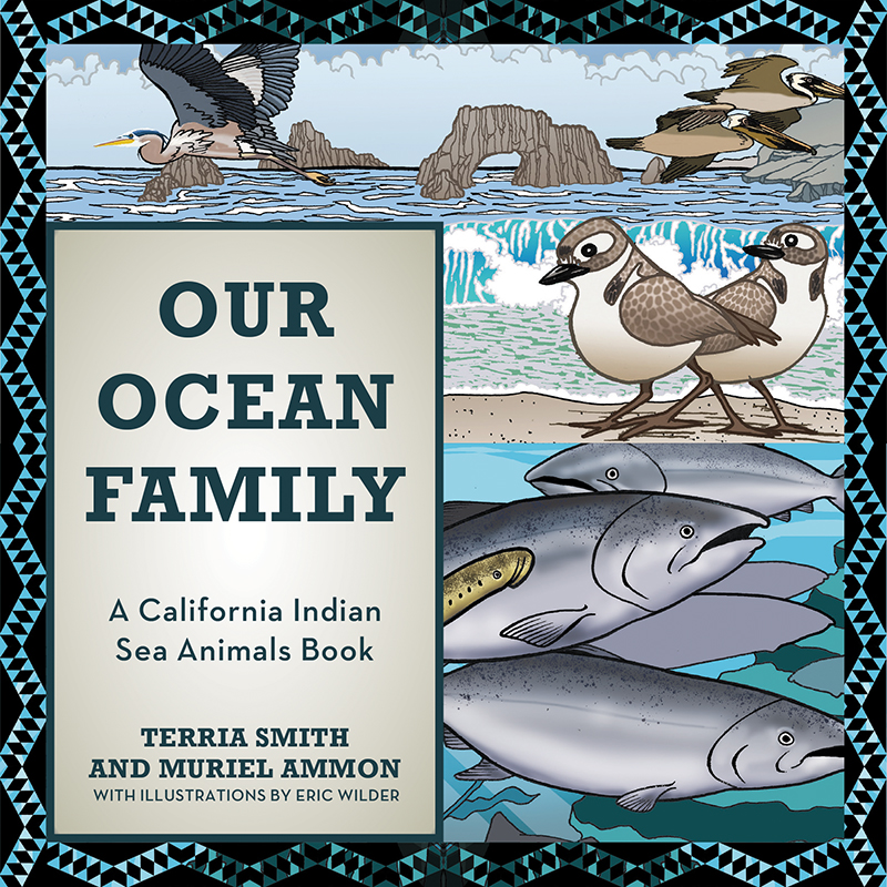 Our Ocean Family: A California Indian Sea Animals Book
