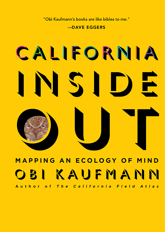 California Inside Out: Mapping an Ecology of Mind